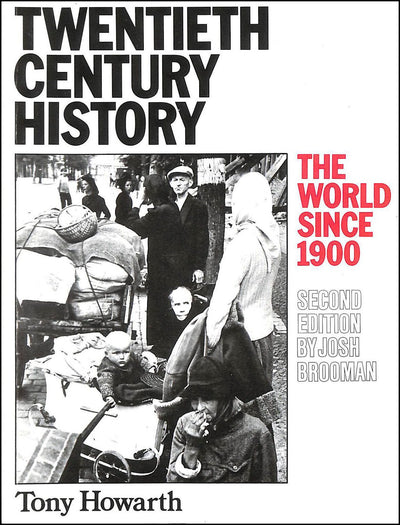 Twentieth Century History: The World Since 1900
