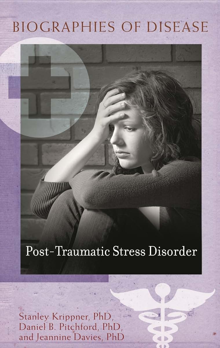 Post-Traumatic Stress Disorder (Biographies of Disease)