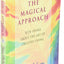 The Magical Approach: Seth Speaks About the Art of Creative Living