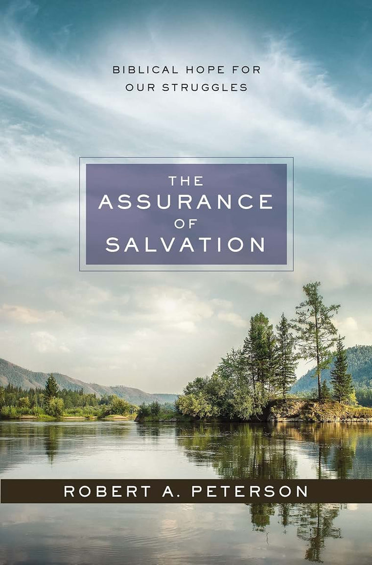 The Assurance of Salvation: Biblical Hope for Our Struggles
