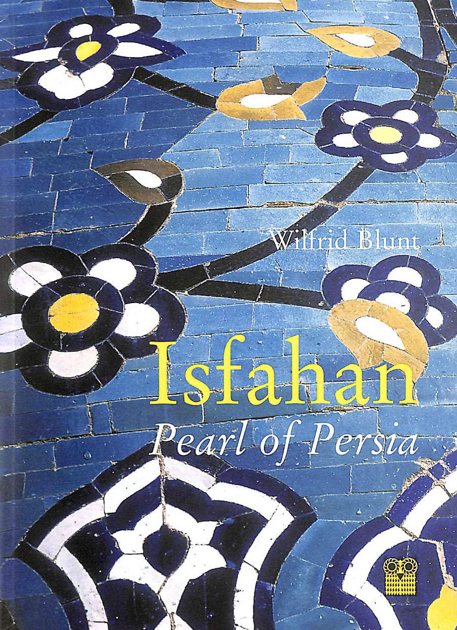 Isfahan: Pearl of Persia