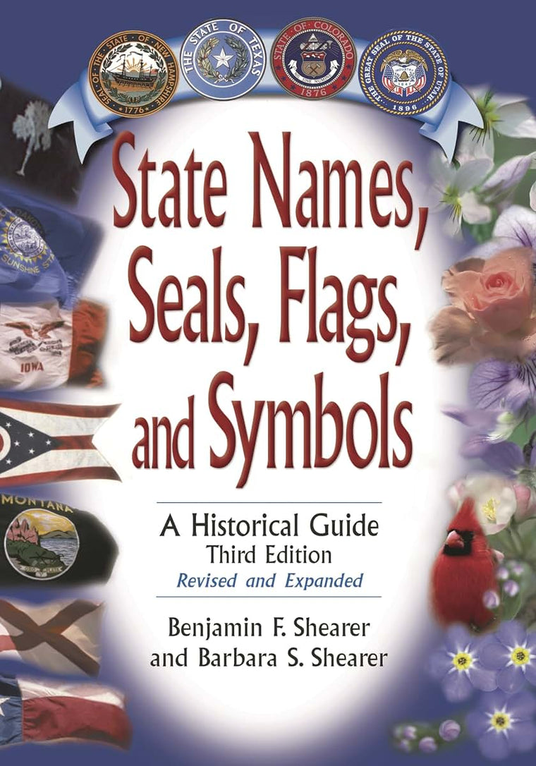 State Names, Seals, Flags, and Symbols: A Historical Guide