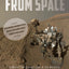 Incredible Stories from Space: A Behind-the-Scenes Look at the Missions Changing Our View of the Cosmos