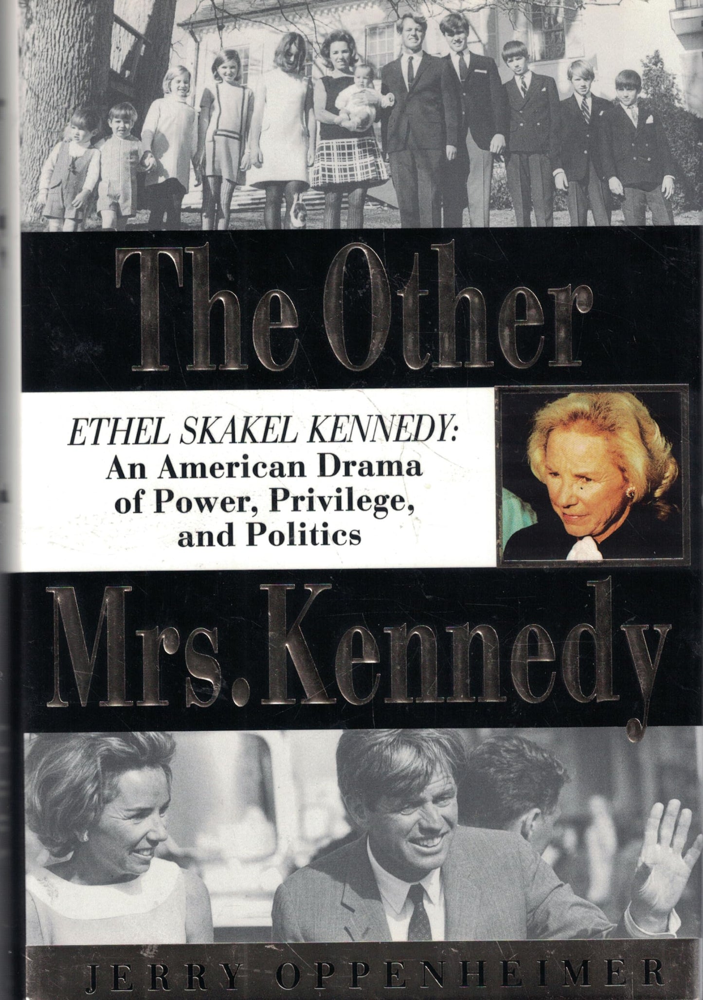 The Other Mrs. Kennedy: Ethel Skakel Kennedy by Miakarts Books