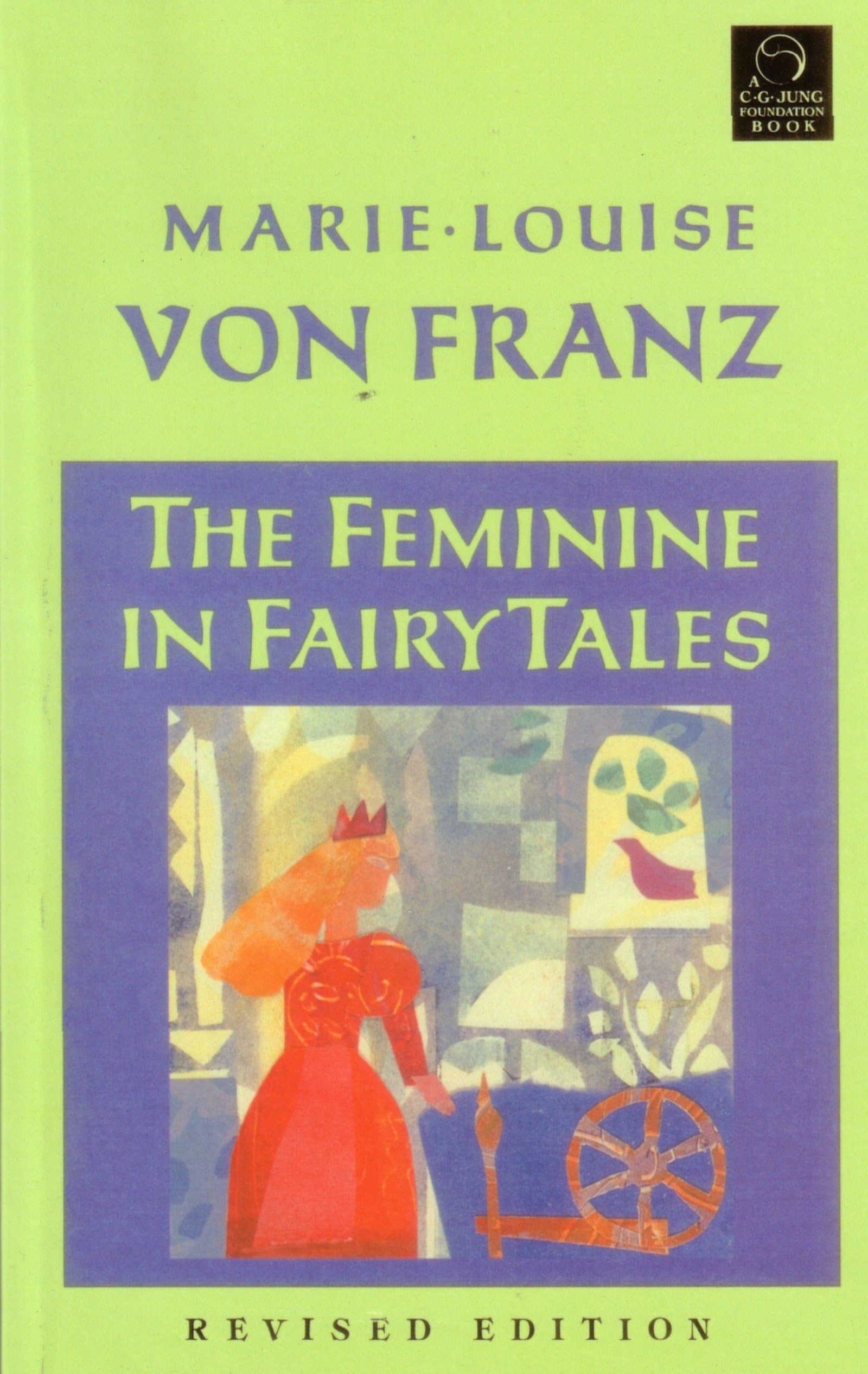 The Feminine in Fairy Tales: Revised Edition (C. G. Jung Foundation Books Series)