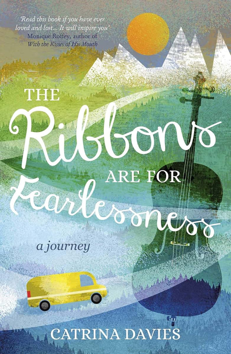 The Ribbons Are for Fearlessness: My Journey from Norway to