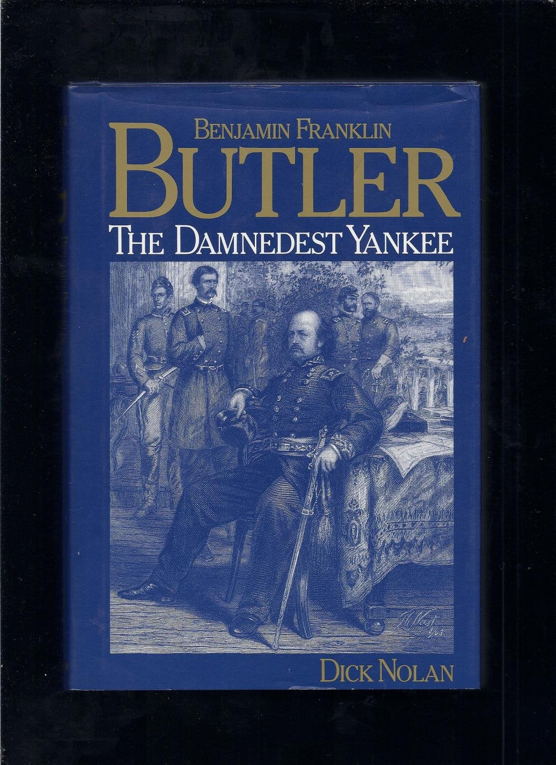 Benjamin Franklin Butler: The Damnedest Yankee