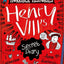The Secret Diary of Henry VIII (Horrible Histories)