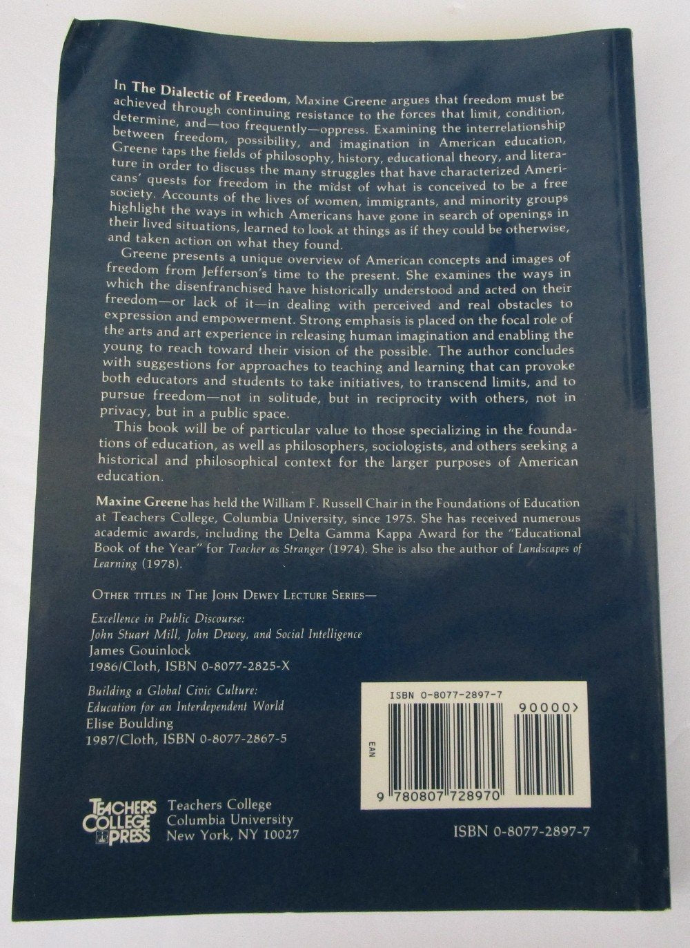 The Dialectic of Freedom (John Dewey Lecture Series)