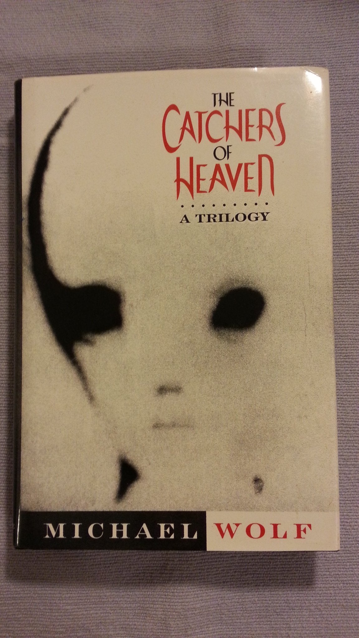 The Catchers of Heaven: A Trilogy
