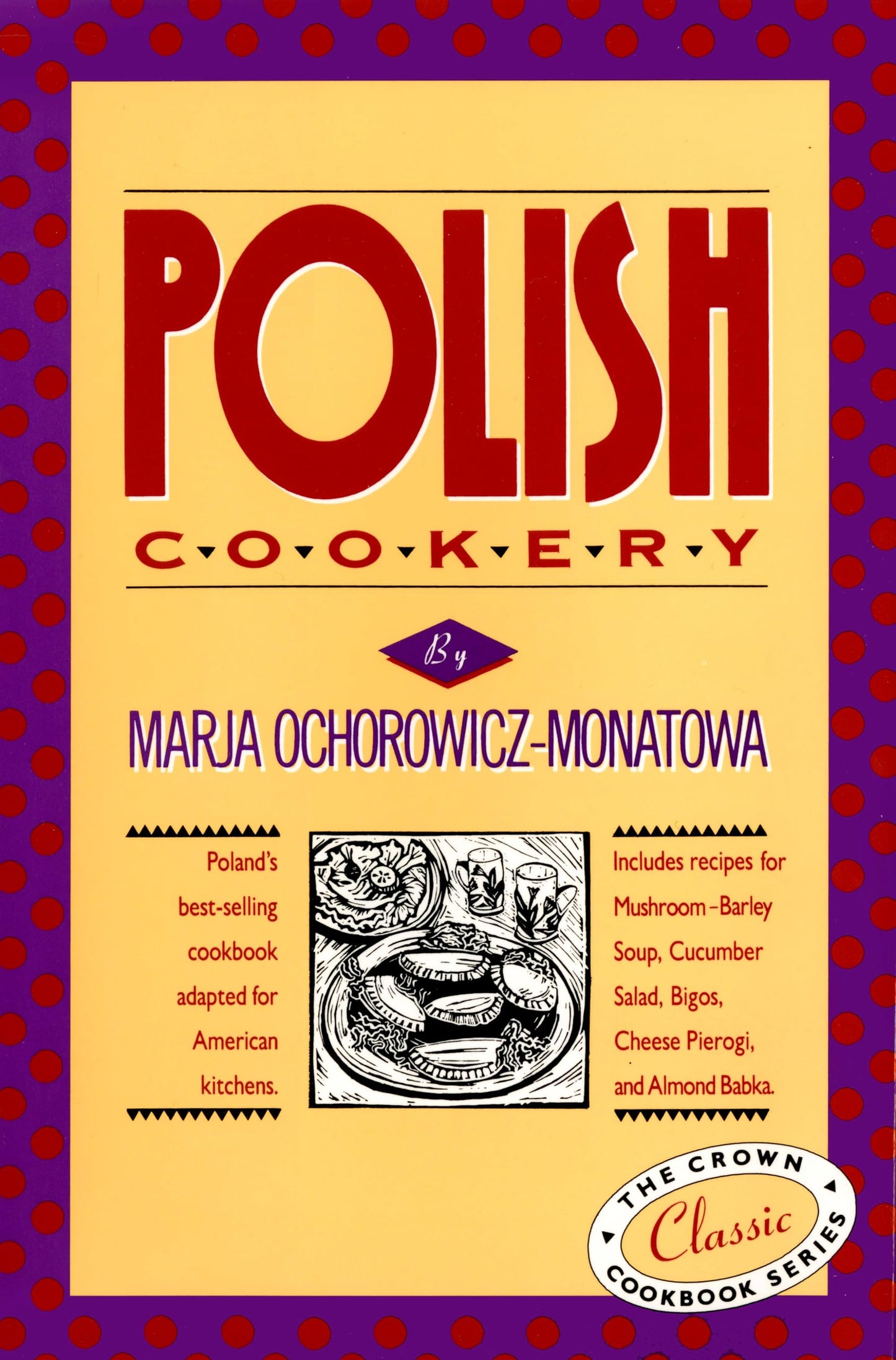 Polish Cookery : Poland's Bestselling Cookbook Adapted for A