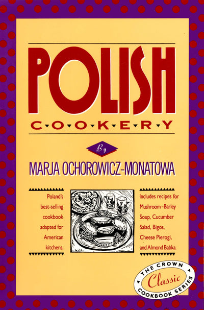 Polish Cookery : Poland's Bestselling Cookbook Adapted for A