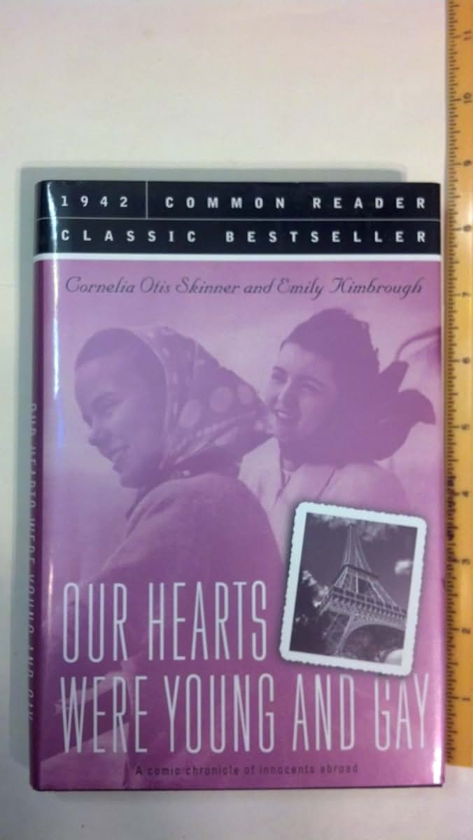 Our Hearts Were Young And Gay: An Unforgettable Comic Chronicle of Innocents Abroad in the 1920s