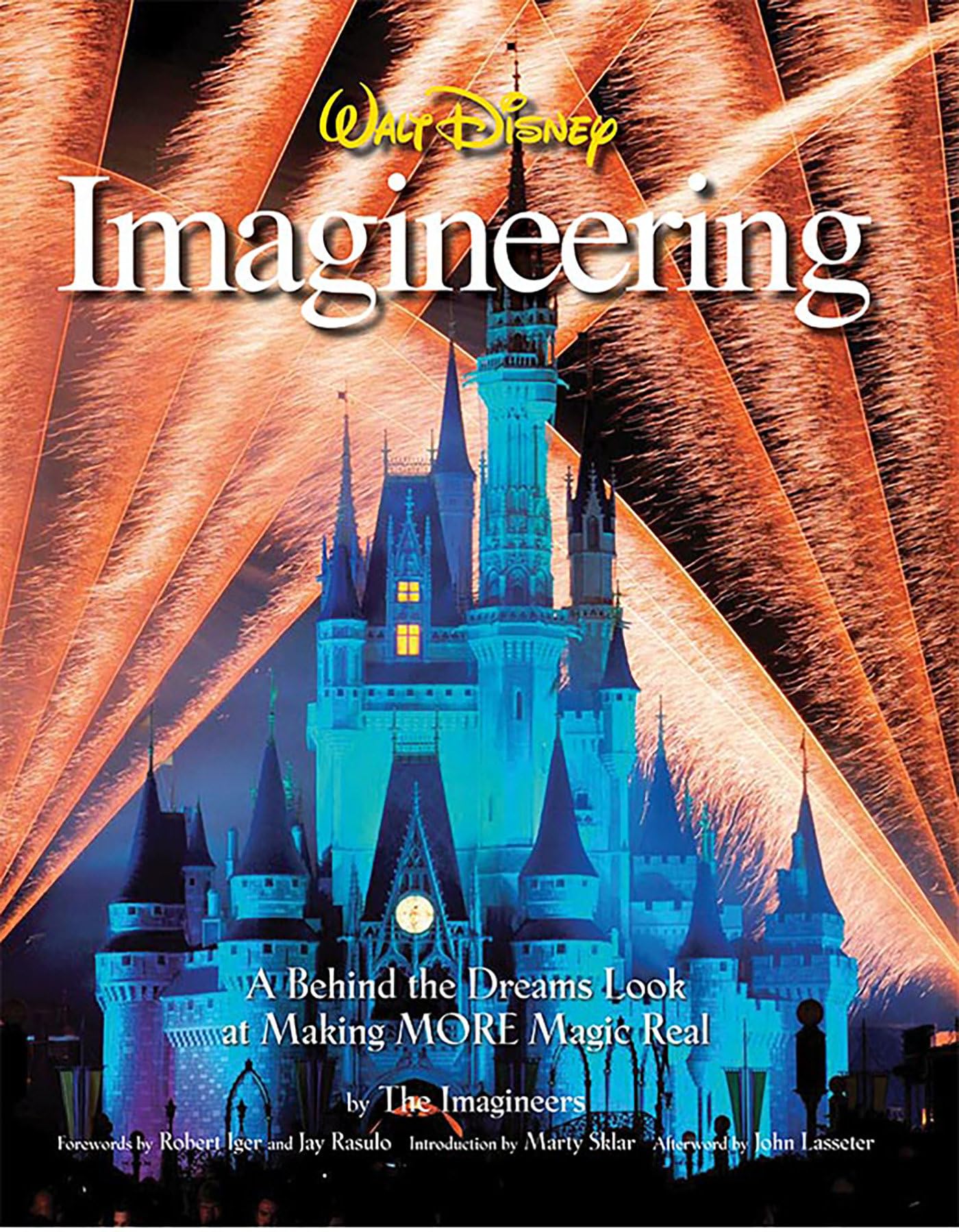 Walt Disney Imagineering: A Behind the Dreams Look at Making More Magic Real (A Walt Disney Imagineering Book)