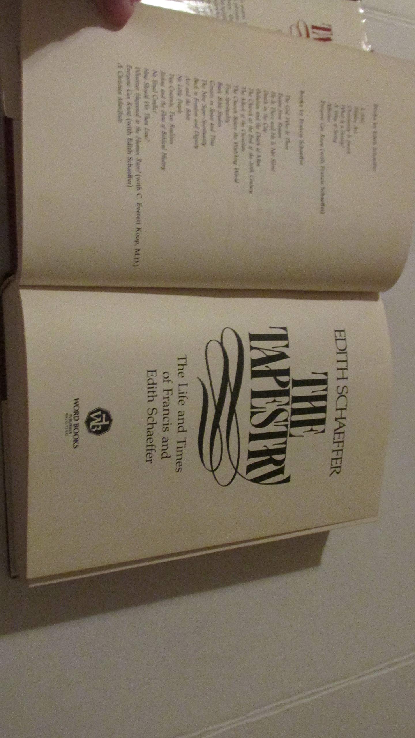 The tapestry: The life and times of Francis and Edith Schaeffer