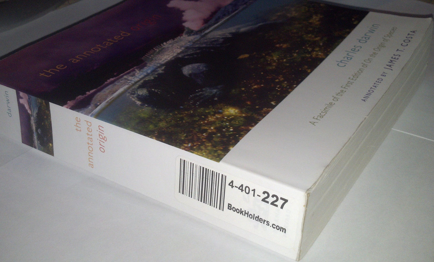 The Annotated Origin: A Facsimile of the First Edition of On the Origin of Species