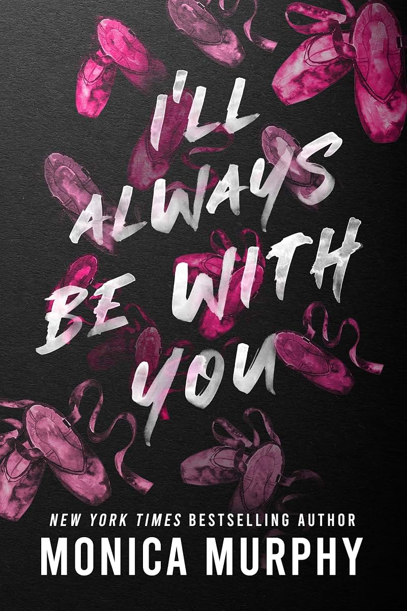 Ill Always Be With You (Lancaster Prep, 4) by Murphy, Monica