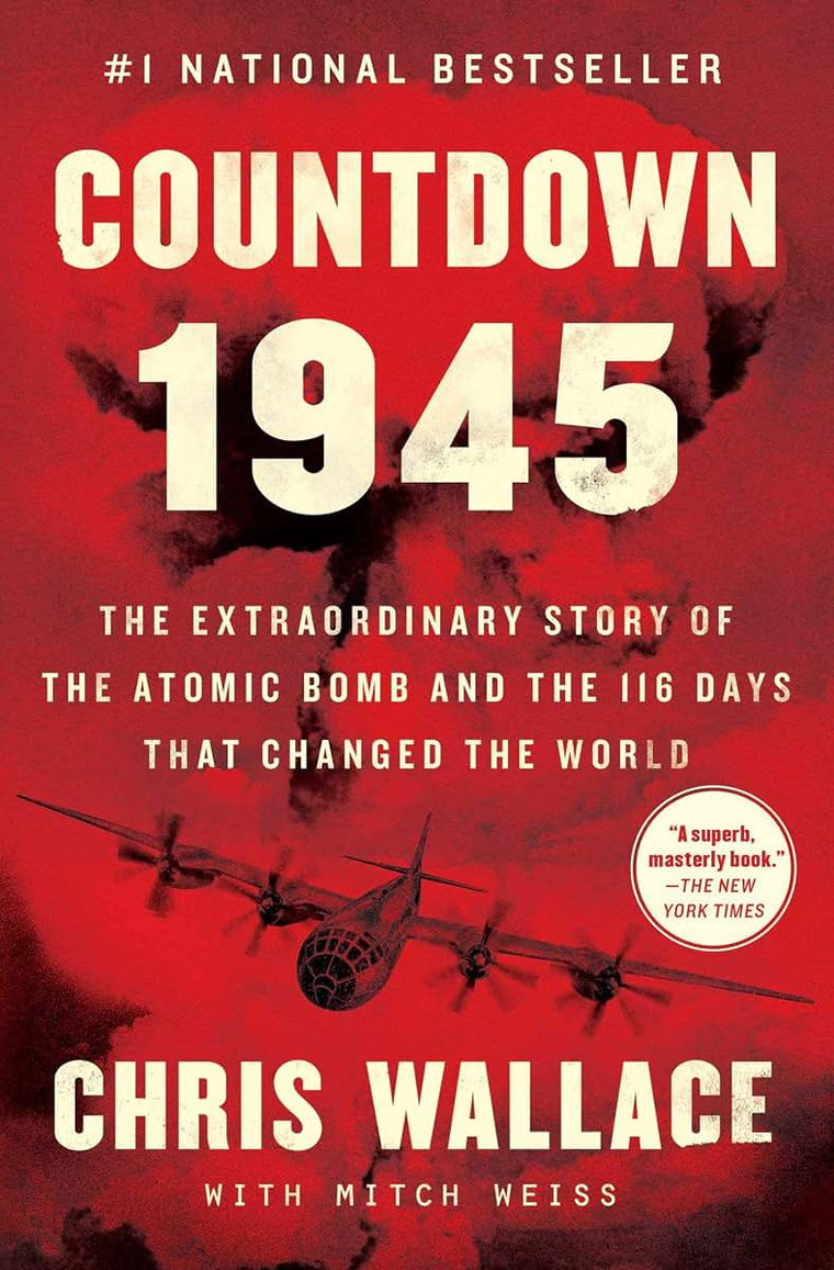 Countdown 1945: The Extraordinary Story of the Atomic Bomb