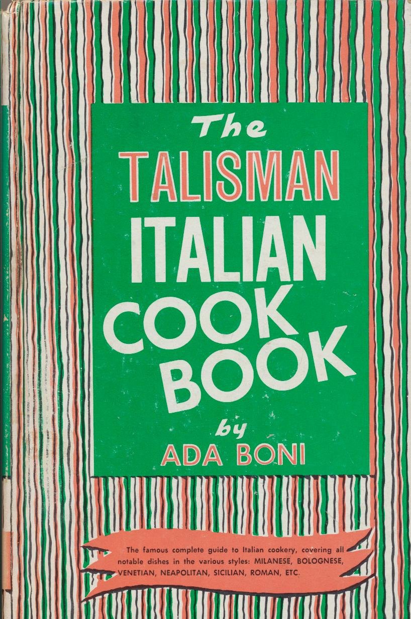 The Talisman Italian Cookbook by Ada Boni
