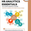 HR Analytics Essentials You Always Wanted To Know (Self-Learning Management Series)