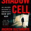 Shadow Cell: An Insider Account of America's New Spy War