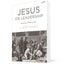 Jesus on Leadership: Timeless Wisdom on Servant Leadership