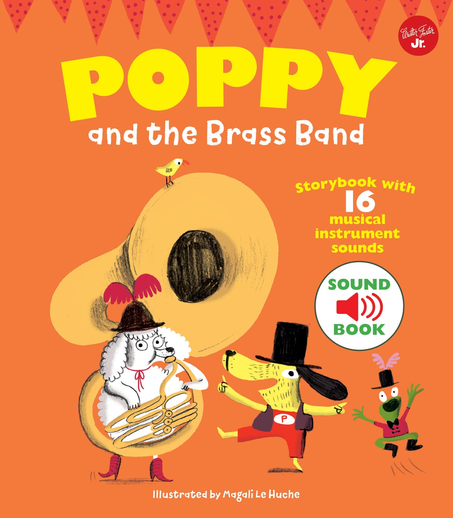 Poppy and the Brass Band: Storybook with 16 musical instrume