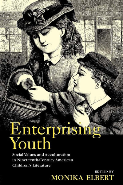 Enterprising Youth (Children's Literature and Culture)