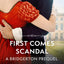 First Comes Scandal: A Bridgerton Prequel (The Rokesbys)
