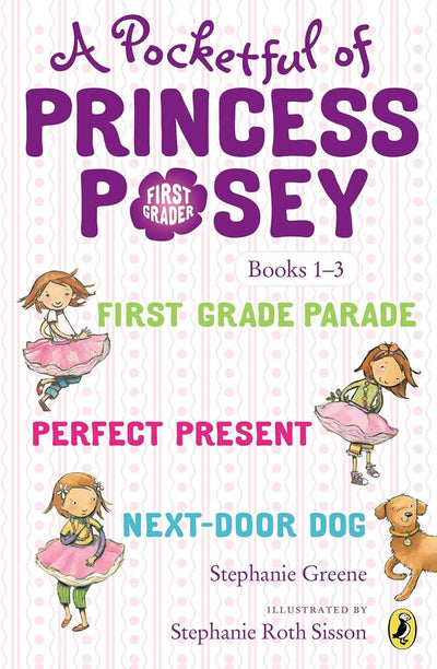 A Pocketful of Princess Posey: Princess Posey, First Grader Books 1-3