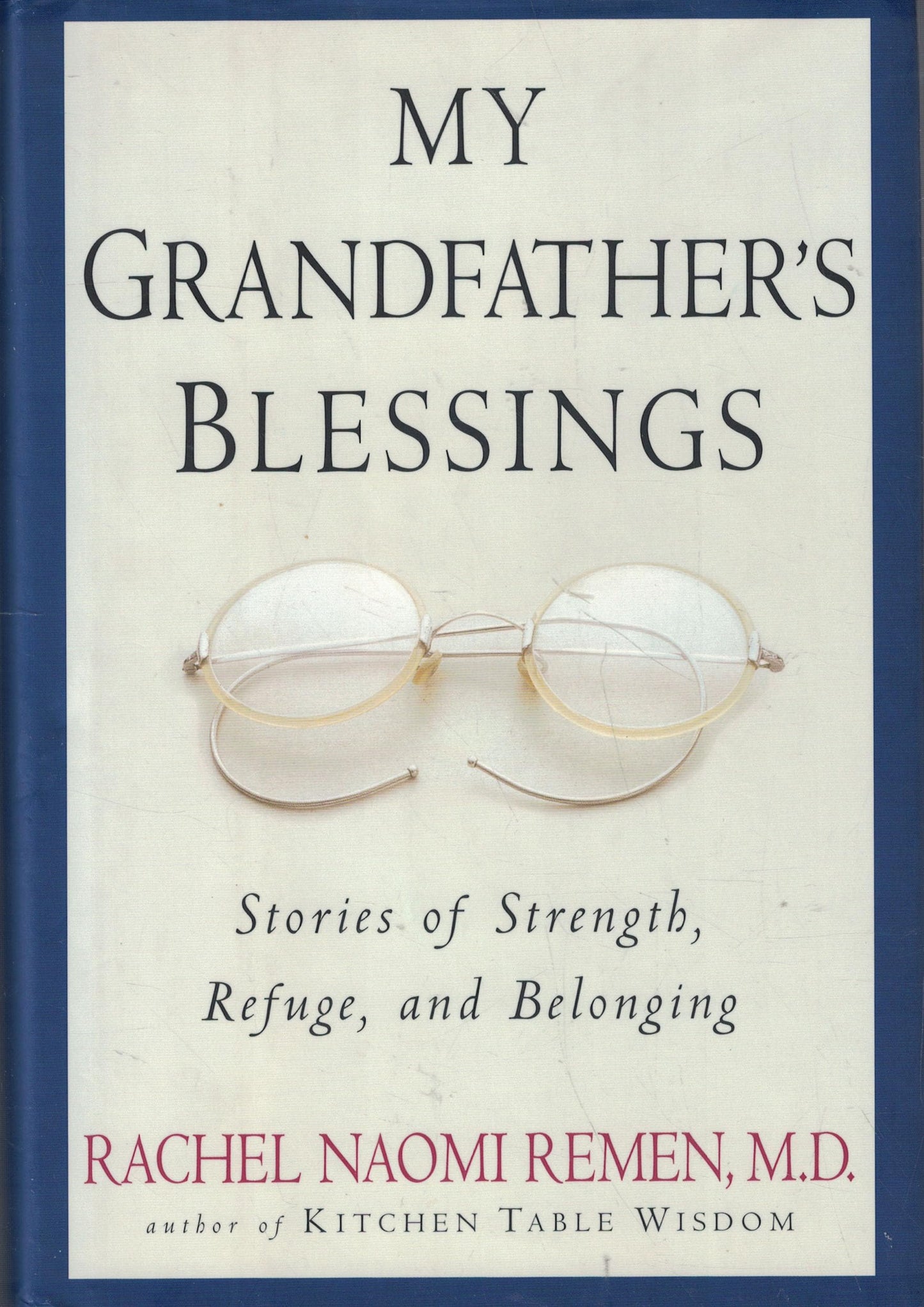 My Grandfather's Blessings: Stories of Strength, Refuge, and Belonging
