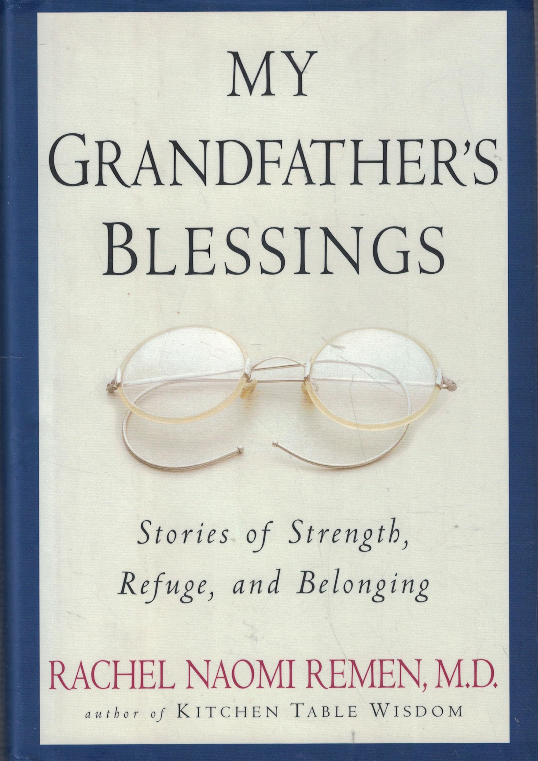 My Grandfather's Blessings: Stories of Strength, Refuge, and Belonging