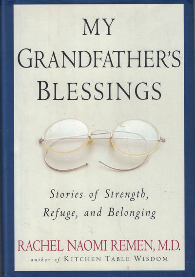 My Grandfather's Blessings: Stories of Strength, Refuge, and Belonging