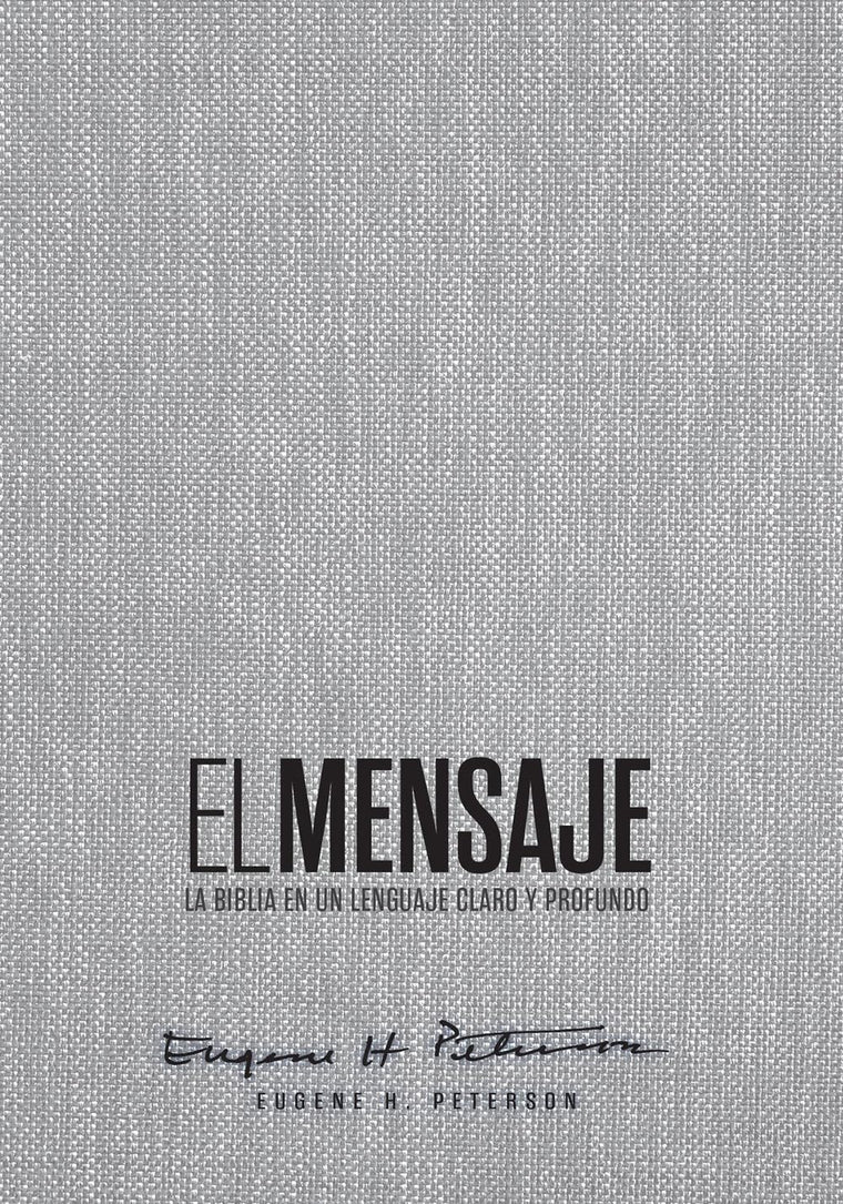Biblia El Mensaje (Tapa dura, Gris Tela): La Biblia en un lenguaje claro y profundo (The Message) (Spanish Edition)