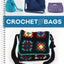 Crochet Bags by Publications International Ltd.
