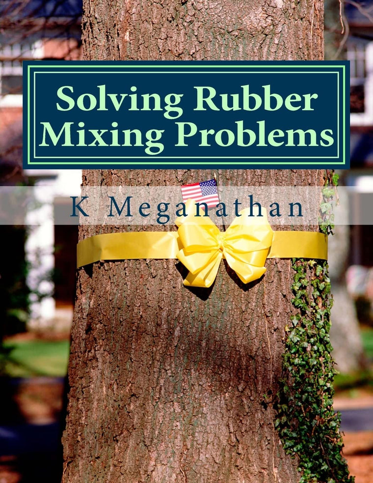Solving Rubber Mixing Problems: The Key to Increased Productivity and Solving Problems