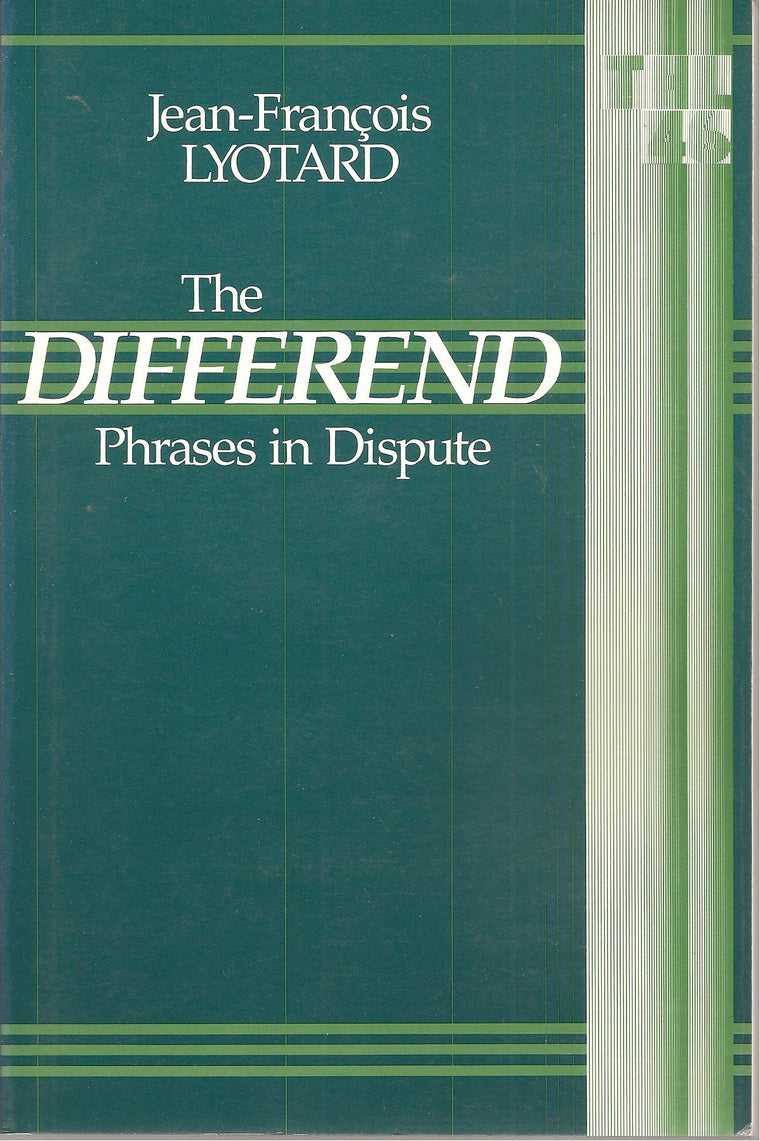 Differend: Phrases in Dispute (Volume 46) (Theory and History of Literature)