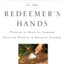 Instruments in the Redeemer's Hands: People in Need of Change Helping People in Need of Change (Resources for Changing Lives)