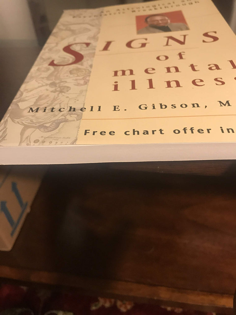 Signs of Mental Illness: An Astrological and Psychiatric Breakthrough — back cover
