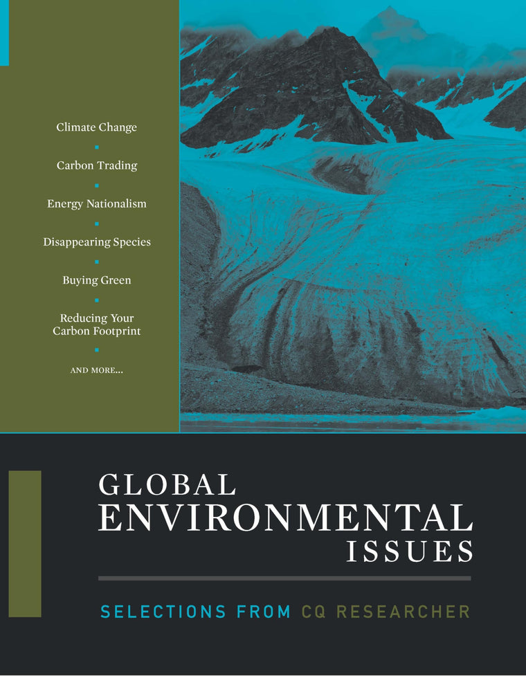 Global Environmental Issues: Selections from CQ Researcher