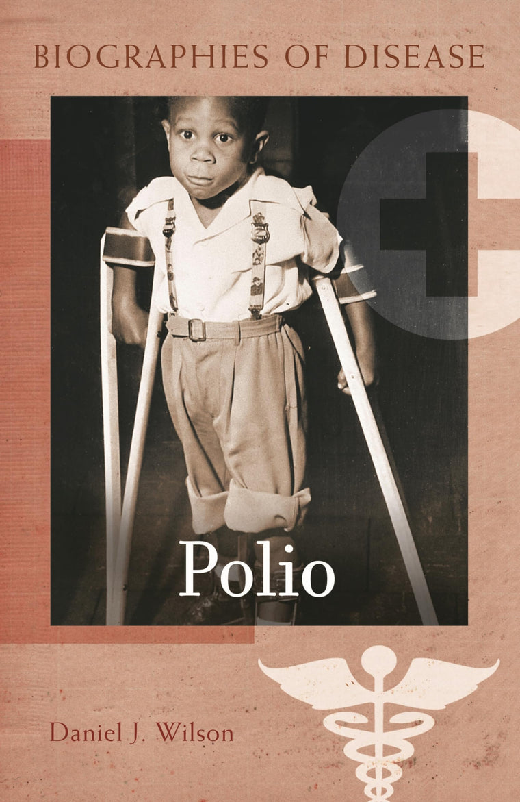 Polio (Biographies of Disease)