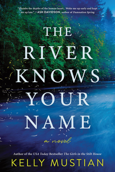 The River Knows Your Name: A Novel