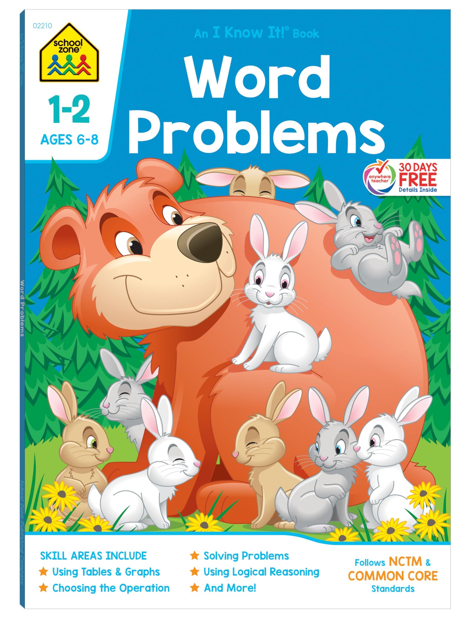 School Zone Word Problems Workbook: 64 Pages, 1st Grade, 2nd Grade, Math, Picture Stories, Graphs, Calendars, Clocks, Ages 6 to 8 (I Know It! Book Series)