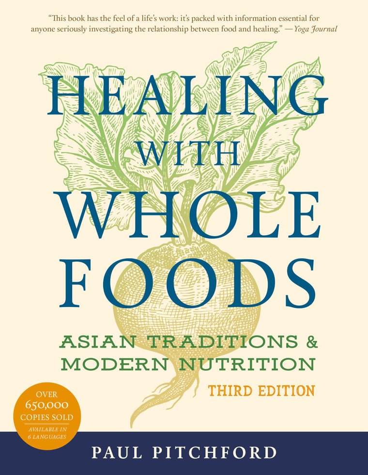 Healing with Whole Foods, Third Edition
