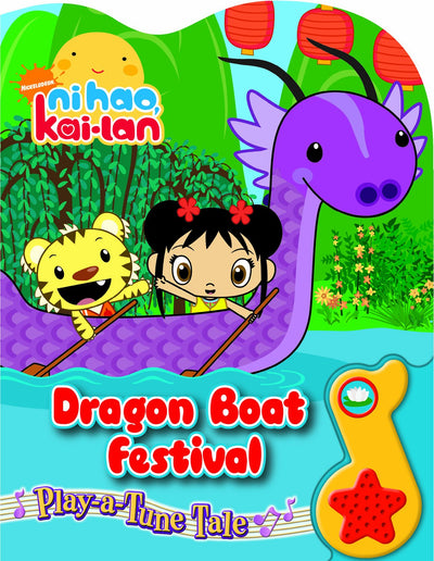 Play-a-Tune Tale: Ni Hao, Kai-Lan Dragon Boat Festival