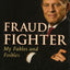 Fraud Fighter: My Fables and Foibles