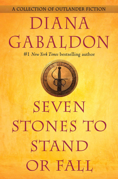 Seven Stones to Stand or Fall: A Collection of Outlander Fic