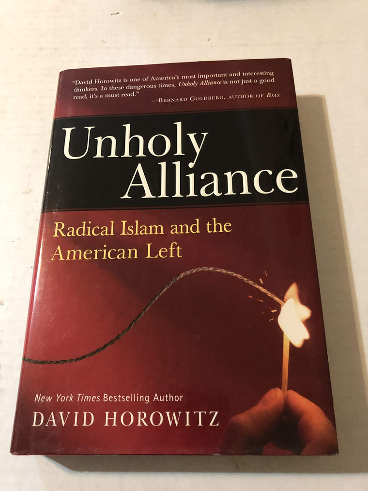 Unholy Alliance: Radical Islam And The American Left