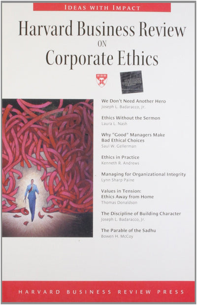 Harvard Business Review on Corporate Ethics (Harvard Business Review Paperback Series)