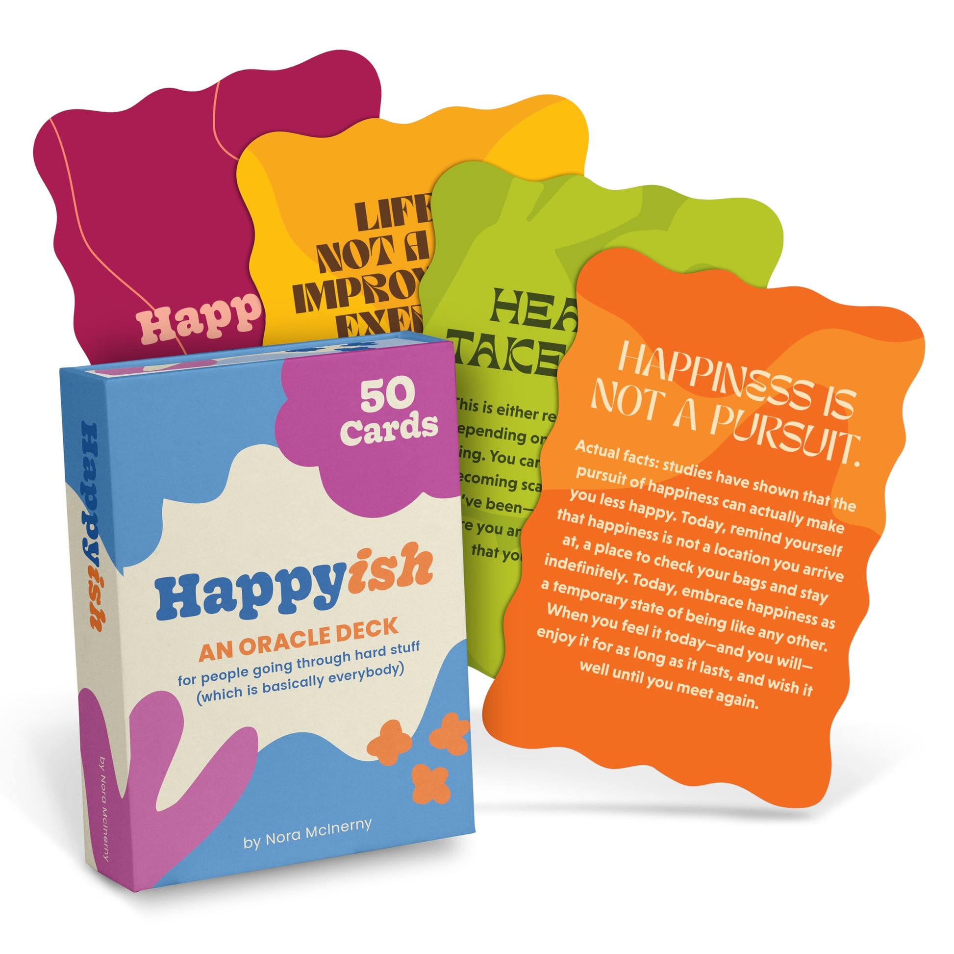 Happy-ish Oracle Deck: 50 Oracle Cards For People Going Through Hard Stuff (Which Is Basically Everybody)